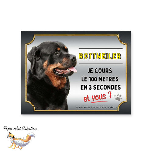 Plaque de portail Rottweiler cours le 100 mètres en 3 secondes et vous