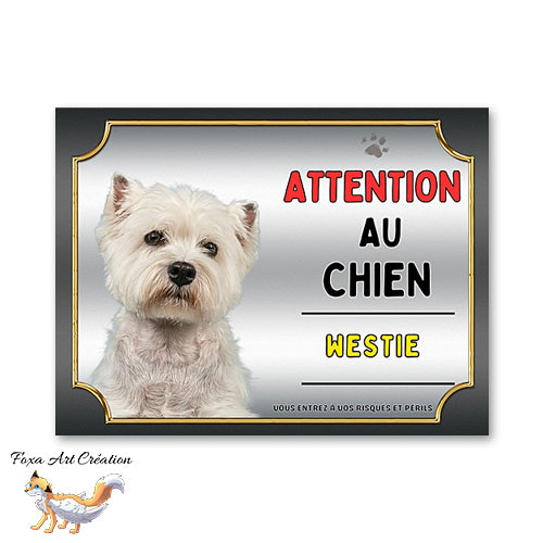 Plaque Westie Attention au chien Panneau pancarte