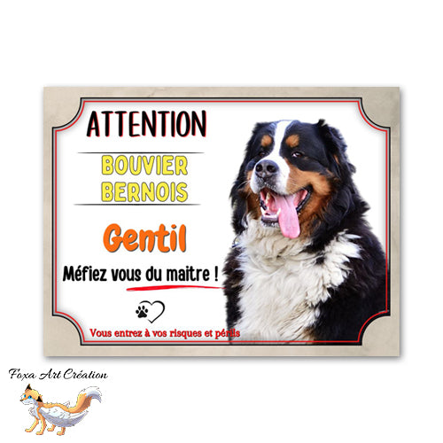 Plaque de portail Attention au chien Bouvier bernois gentil méfiez vous du maitre