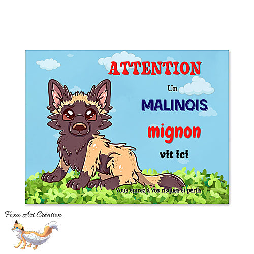 Plaque humour Attention au Chien Malinois mignon panneau illustration