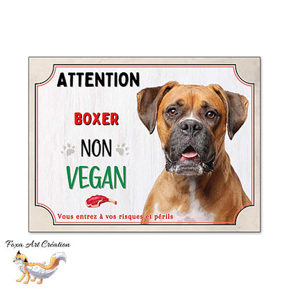 Plaque humour Attention Chien Boxer je ne suis pas vegan