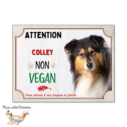 Plaque de portail humour Attention Chien Colley je ne suis pas vegan
