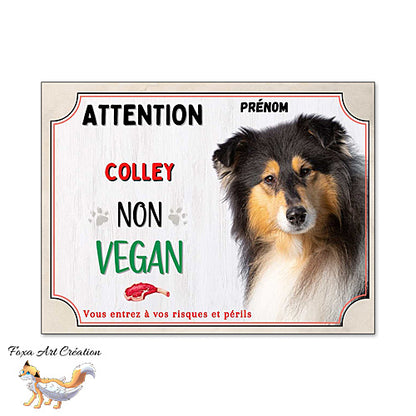 Plaque de portail humour Attention Chien Colley je ne suis pas vegan