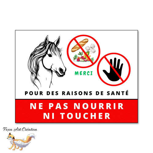 Plaque Panneau Ne pas nourrir ni toucher pour des raisons de santé, cheval, animal de la ferme