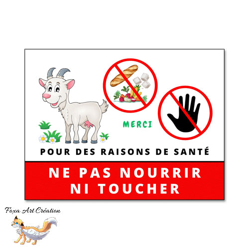 Plaque Panneau Ne pas nourrir ni toucher pour des raisons de santé, chèvre, animal de la ferme