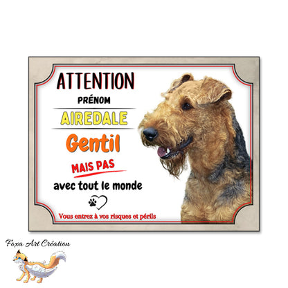 plaque attention au chien airedale monte la garde gentil mais pas avec tout le monde 