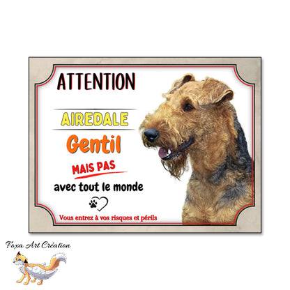 plaque attention au chien airedale monte la garde gentil mais pas avec tout le monde 