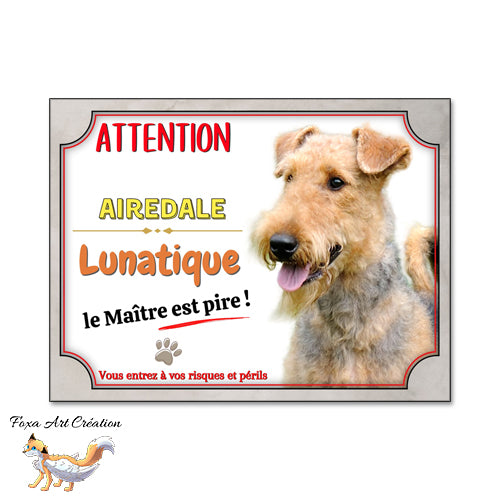 plaque attention au chien airedale monte la garde lunatique
