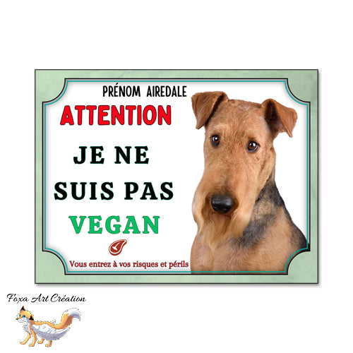 plaque attention au chien airedale monte la garde pas vegan 2