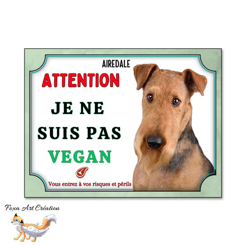plaque attention au chien airedale monte la garde pas vegan 2