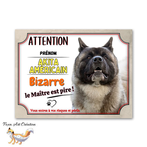plaque attention au chien akita américain bizarre le maitre est pire 