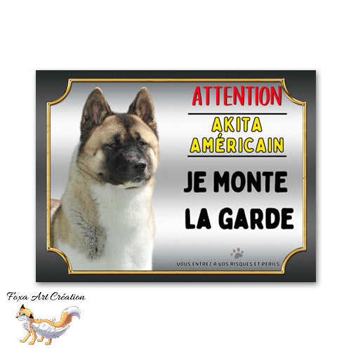 plaque attention au chien akita américain je monte la garde