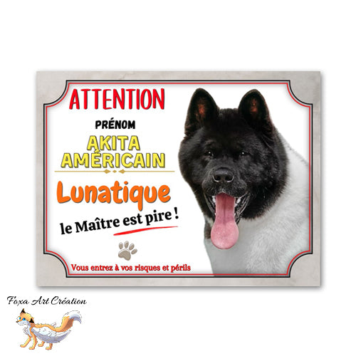 plaque attention au chien akita américain lunatique le maitre est pire 
