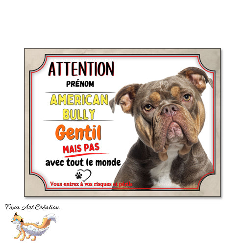 plaque attention au chien american bully monte la garde gentil mais pas avec tout le monde 