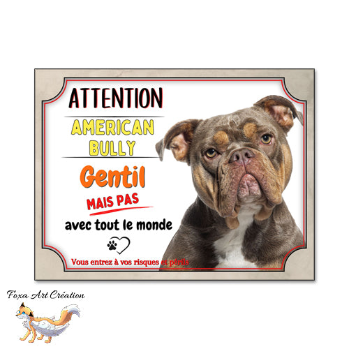 plaque attention au chien american bully monte la garde gentil mais pas avec tout le monde 