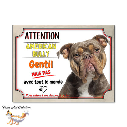 plaque attention au chien american bully monte la garde gentil mais pas avec tout le monde 