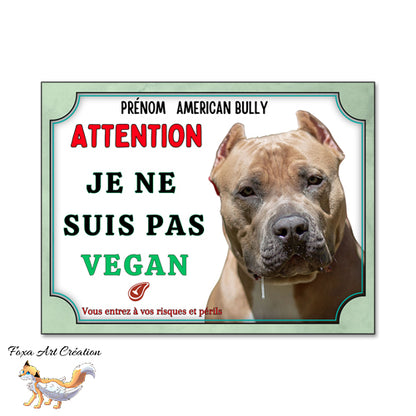plaque attention au chien american bully monte la garde pas vegan 