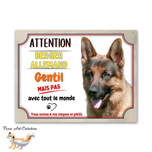 plaque attention au chien berger allemand gentil mais pas avec tout le monde  