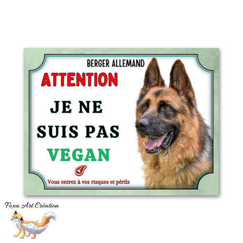 plaque attention au chien berger allemand je ne suis pas vegan  