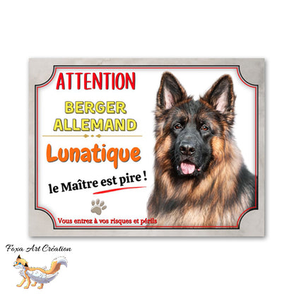 Plaque de portail Attention Berger Allemand lunatique le maitre est pire