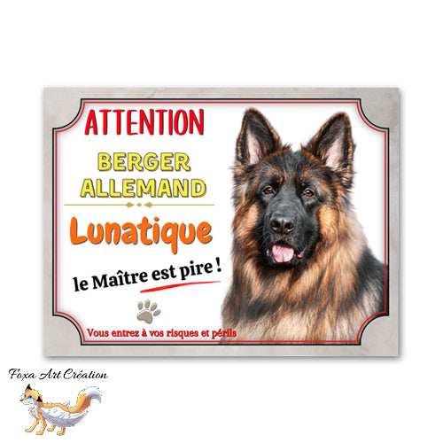 Plaque de portail Attention Berger Allemand lunatique le maitre est pire
