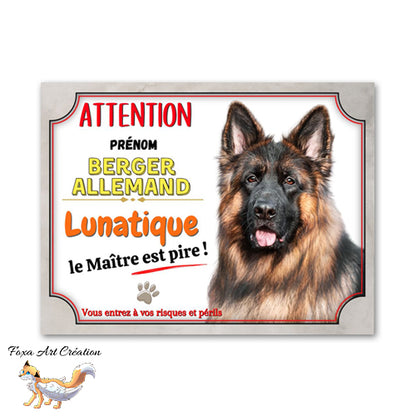 Plaque de portail Attention Berger Allemand lunatique le maitre est pire
