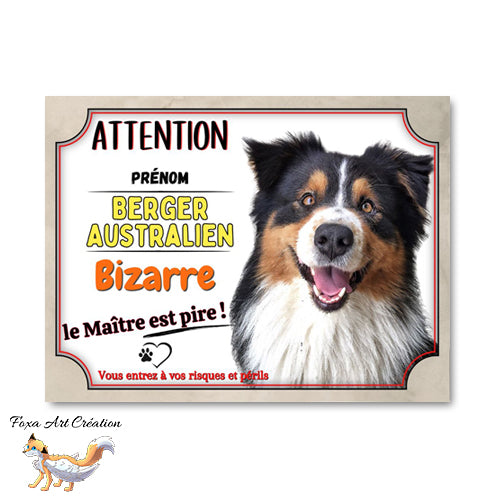 plaque attention au chien berger australien bizarre le maitre est pire 