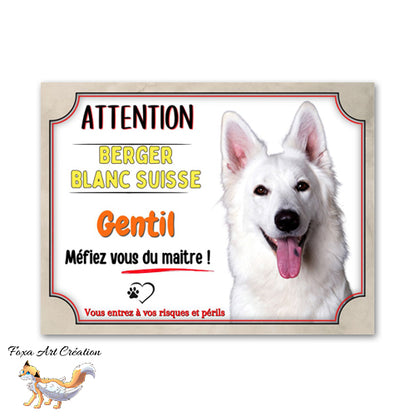 plaque attention au chien berger blanc suisse gentil mefiez vous du maitre