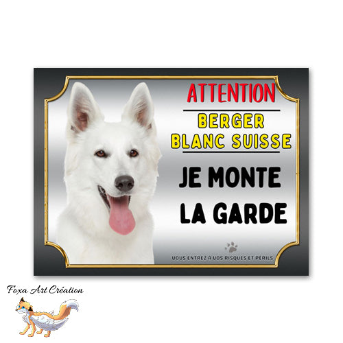 plaque attention au chien berger blanc suisse je monte la garde 