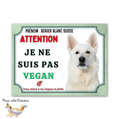 plaque attention au chien berger blanc suisse je ne suis pas vegan   