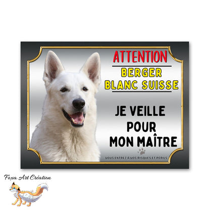 plaque attention au chien berger blanc suisse je veille pour mon maitre 