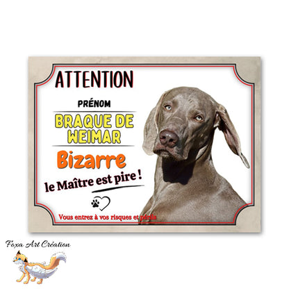 Plaque de portail Braque de Weimar bizarre le maitre est pire panneau attention au chien