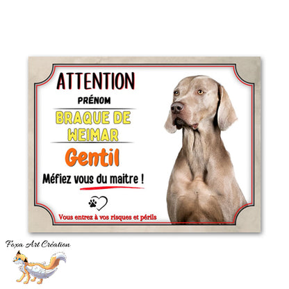 Plaque de portail Braque de Weimar gentil méfiez vous du maitre panneau attention au chien