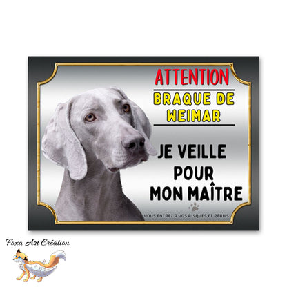 Plaque de portail Braque de Weimar je veille pour mon maitre panneau Attention au Chien