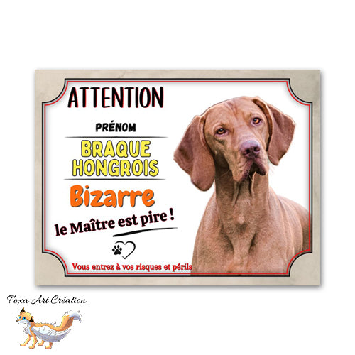 Plaque de portail Braque Hongrois bizarre le maitre est pire Panneau Vizsla