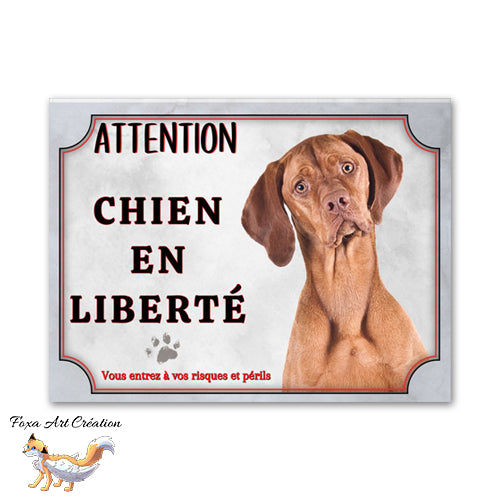 Plaque de portail Braque Hongrois en liberté Panneau Vizsla attention au chien