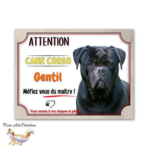 Plaque de portail Attention au chien Cane Corso gentil méfiez vous du maitre