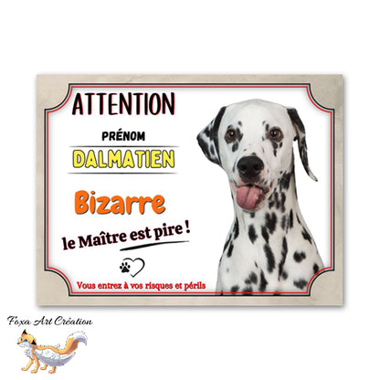 Plaque de portail Dalmatien bizarre le maitre est pire Panneau Attention au chien