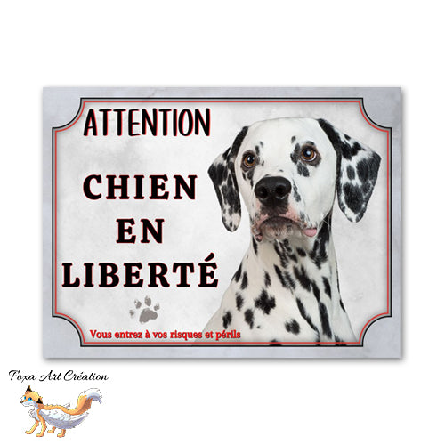 Plaque de portail Dalmatien en liberté Panneau Attention au chien
