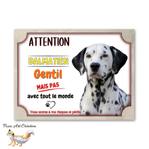 Plaque de portail Dalmatien gentil mais pas avec tout le monde Panneau Attention au chien