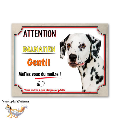 Plaque de portail Dalmatien gentil méfiez vous du maitre Panneau Attention au chien