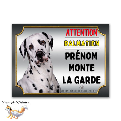 Plaque de portail Dalmatien je monte la garde Panneau Attention au chien