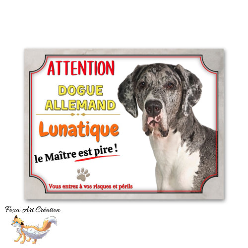 Plaque de portail Dogue allemand lunatique le maitre est pire Panneau Attention au chien