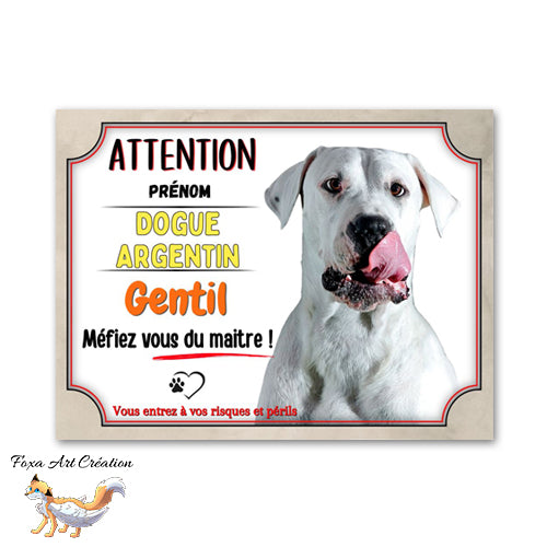 Plaque de portail Dogue Argentin gentil méfiez vous du maitre Panneau Attention au chien