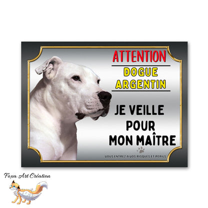 Plaque de portail Dogue Argentin je veille pour mon maitre Panneau Attention au chien