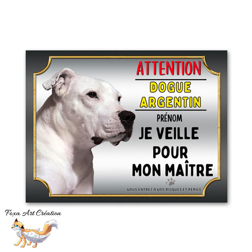 Plaque de portail Dogue Argentin je veille pour mon maitre Panneau Attention au chien