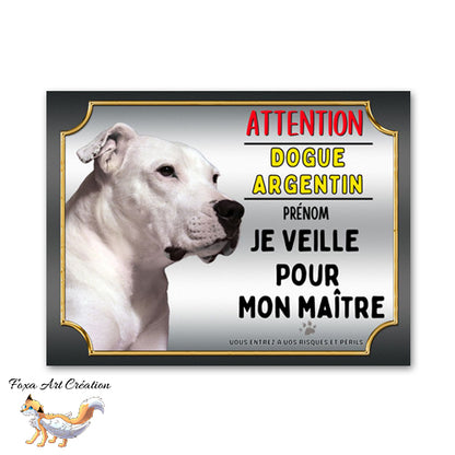 Plaque de portail Dogue Argentin je veille pour mon maitre Panneau Attention au chien