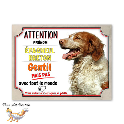 Plaque de portail Épagneul Breton gentil mais pas avec tout le monde Panneau Attention au chien