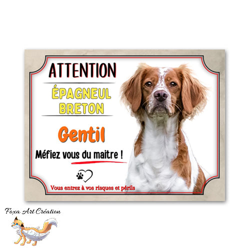 Plaque de portail Épagneul Breton gentil méfiez vous du maitre Panneau Attention au chien