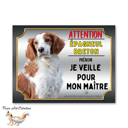 Plaque de portail Épagneul Breton je veille pour mon maitre Panneau Attention au chien